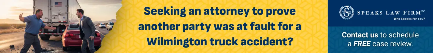 Seeking an attorney to prove another party was at fault for a Wilmington truck accident