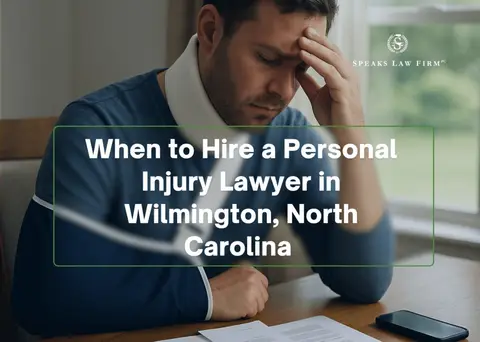 When to Hire a Personal Injury Lawyer in Wilmington, North Carolina