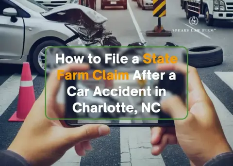 How to File a State Farm Claim After a Car Accident in Charlotte, NC